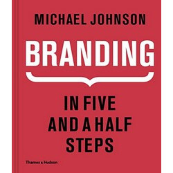 Michael Johnson: Branding - In Five and a Half Steps