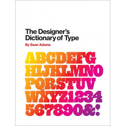 The Designer`s Dictionary of Type