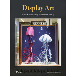 Display Art: Visual Merchandising and Window Display