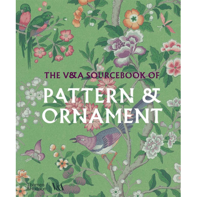 The V&A Sourcebook of Pattern and Ornament