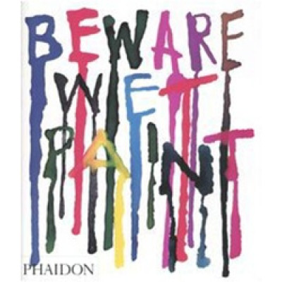 Beware Wet Paint
