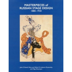 Masterpieces of Russian Stage Design: 1880-1930 v.1 Masterpieces of Russian Stage Design: 1880-1930 v.1