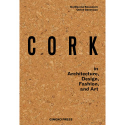Cork: in Architecture, Design, Fashion, Art