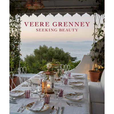 Veere Grenney Home: Seeking Beauty