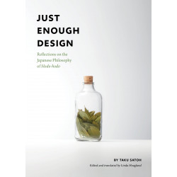 Just Enough Design: Reflections on the Japanese Philosophy of Hodo-Hodo