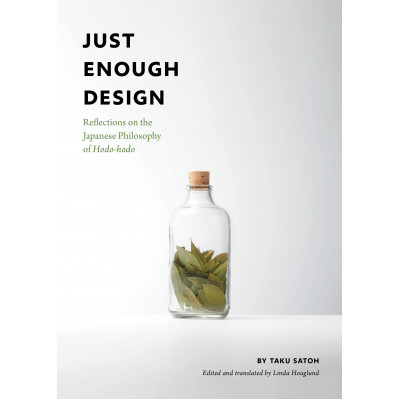 Just Enough Design: Reflections on the Japanese Philosophy of Hodo-Hodo