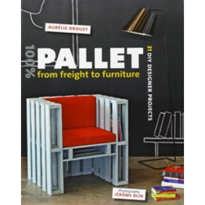 100% Pallet: from Freight to Furniture