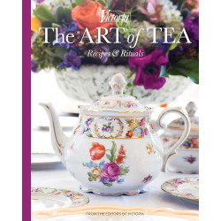 The Art of Tea: Recipes and Rituals