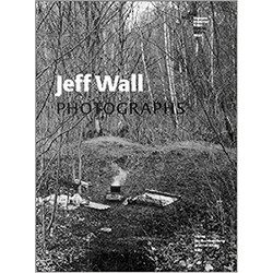 Jeff Wall. Photographs