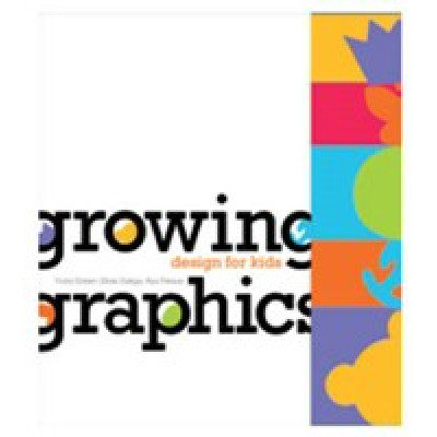 Growing Graphics: Design for kids