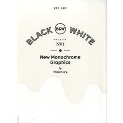 Palette 01: Black & White: New Monochrome Graphics