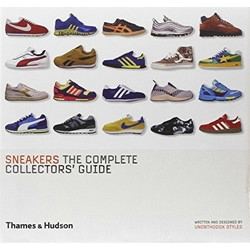 Sneakers: The Complete Collectors' Guide