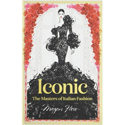 Iconic: The Masters of Italian Fashion