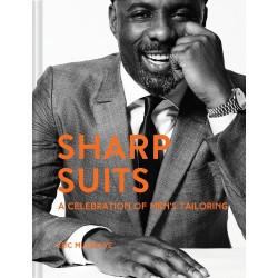 Sharp Suits: A Celebration of Men's Tailoring