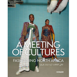 A Meeting of Cultures: Fashioning North Africa