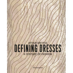 Defining Dresses: A Century of Fashion