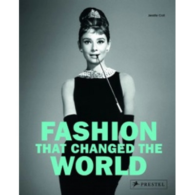 Fashion That Changed the World