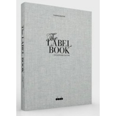 The Label Book of Clothing Culture: Tradition, Quality, Style (Уценка)