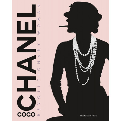 Coco Chanel: Revolutionary Woman