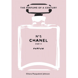 Chanel No. 5: The Perfume of a Century