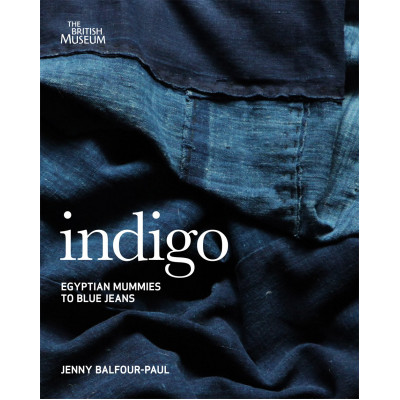 Indigo: Egyptian Mummies to Blue Jeans