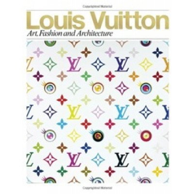 Louis Vuitton: Art, Fashion and Architecture