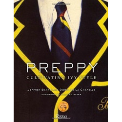 Preppy: Cultivating Ivy Style