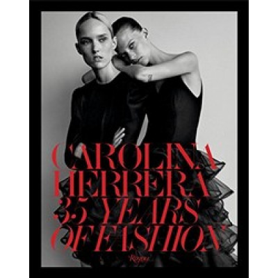 Carolina Herrera: 35 Years of Fashion