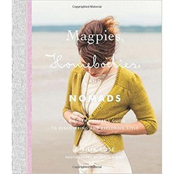 Magpies, Homebodies, and Nomads: A Modern Knitter's Guide to Discovering and Exploring Style