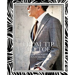 From Tip to Toe: The Essential Men's Wardrobe (Уценка)