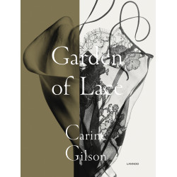 Garden of Lace. Garden of Lace: Carine Gilson