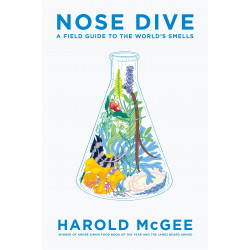 Nose Dive: A Field Guide to the World's Smells