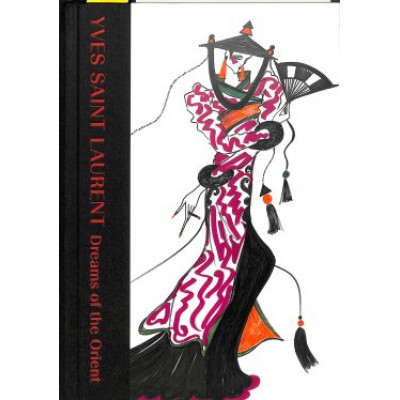 Yves Saint Laurent: Dreams of the Orient