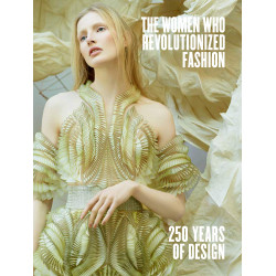 The Women Who Revolutionized Fashio (Уценка)