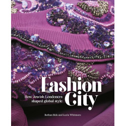 Fashion City: How Jewish Londoners Shaped Global Style