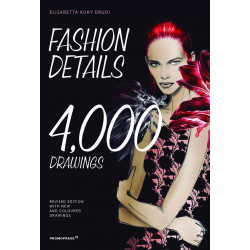 Fashion Details: 4000 Drawings. This redesigned and full-colour second edition.