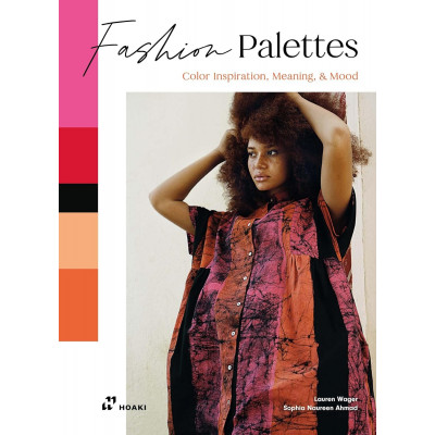 Fashion Palettes: Color Inspiration, Meaning and Mood