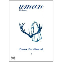 Uman: The Essays 5: Franz Ferdinand