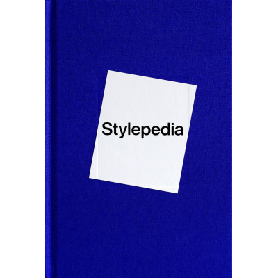 Stylepedia: An Illustrated Guide of Style, Culture and History