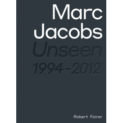 Marc Jacobs: Unseen 1994-2012