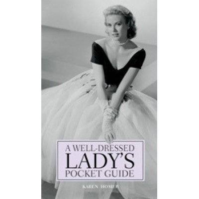 A Well-Dressed Lady's Pocket Guide
