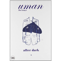 Uman: The Essays 6: After Dark