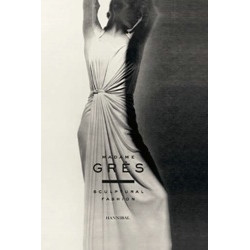 Madame Gres: Sculptural Fashion Madame Gres: Sculptural Fashion