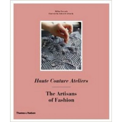 Haute Couture Ateliers: The Artisans of Fashion