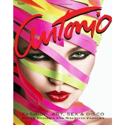Antonio Lopez: Fashion, Art, Sex, and Disco