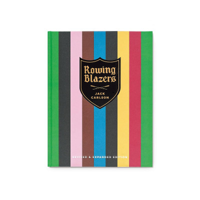 Rowing Blazers: Revised and Expanded Edition