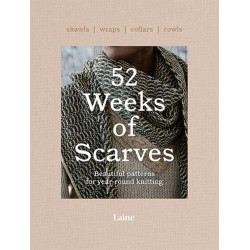 52 Weeks of Scarves: Beautiful Patterns for Year-round Knitting: Shawls. Wraps. Collars. Cowls.