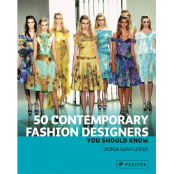 50 Contemporary Fashion Designers You Should Know (Уценка)