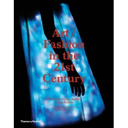 Art/Fashion in the 21st Century Art/Fashion in the 21st Century