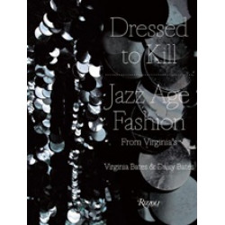 Dressed to Kill: Virginia's Jazz Age Fashion